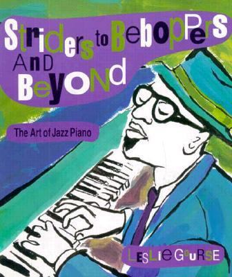 Striders to Beboppers and Beyond : The Art of Jazz Piano N/A 9780531113202 Front Cover