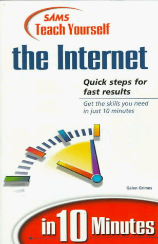 Teach Yourself the Internet in 10 Minutes   1998 9780672313202 Front Cover