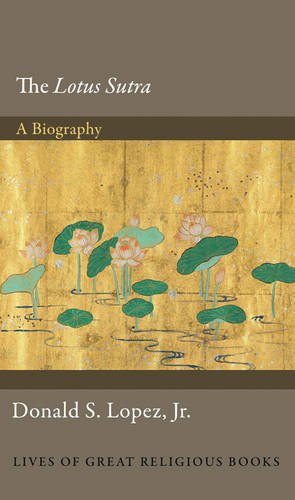 Lotus Sutra - A Biography  N/A 9780691152202 Front Cover