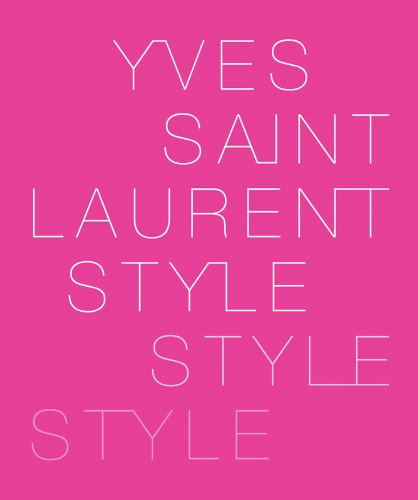 Yves Saint Laurent Style  2008 9780810971202 Front Cover