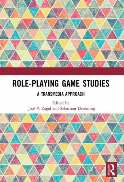 Role-Playing Game Studies A Transmedia Approach  2018 9780815369202 Front Cover