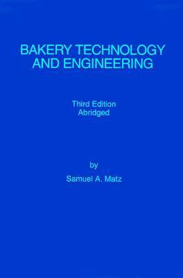 Bakery Technology and Engineering   1992 (Abridged) 9780942849202 Front Cover