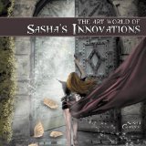 Art World of Sasha's Innovations  2010 9781452079202 Front Cover