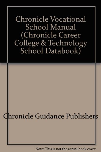 Chronicle Vocational School Manual 2004-2005: A Directory of Accredited, Approved, Certified, Licensed or Registered Vocational and Technical Schools  2004 9781556313202 Front Cover