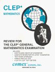Review for the CLEP General Mathematics Examination N/A 9781560301202 Front Cover