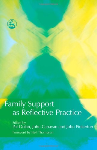 Family Support As Reflective Practice   2005 9781843103202 Front Cover