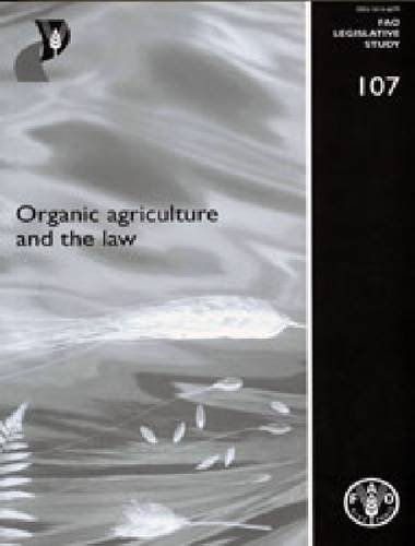 Organic Agriculture and the Law   2012 9789251072202 Front Cover