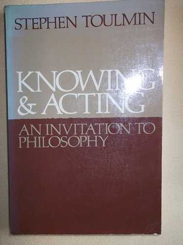 Knowing and Acting : An Invitation to Philosophy N/A 9780024210203 Front Cover