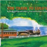 Train to Lulu's N/A 9780027446203 Front Cover