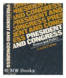 President and Congress  1972 (Reprint) 9780029103203 Front Cover