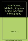 Hawthorne, Melville, Stephen Crane : A Critical Bibliography  1971 9780029132203 Front Cover
