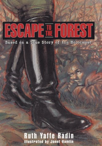 Escape to the Forest Based on a True Story of the Holocaust  2000 9780060285203 Front Cover