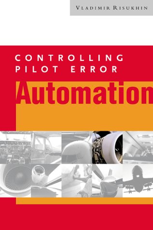 Automation (take the Terror Out of Pilot Error)   2001 9780071373203 Front Cover