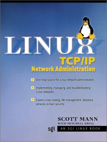 Linux TCP/IP Network Administration   2002 9780130322203 Front Cover
