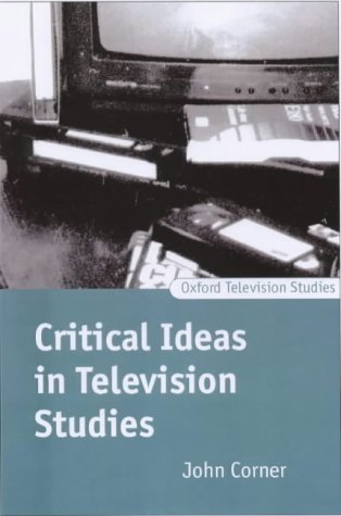 Critical Ideas in Television Studies   1999 9780198742203 Front Cover