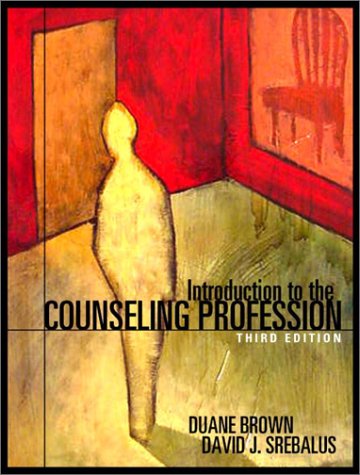 Introduction to the Counseling Profession  3rd 2003 (Revised) 9780205352203 Front Cover