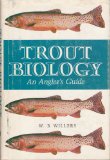 Trout Biology An Angler's Guide  1981 9780299087203 Front Cover
