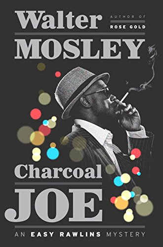 Charcoal Joe An Easy Rawlins Mystery  2016 9780385539203 Front Cover