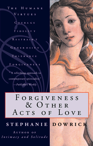Forgiveness and Other Acts of Love  N/A 9780393318203 Front Cover