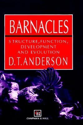 Barnacles Structure, Function, Development and Evolution  1993 9780412444203 Front Cover