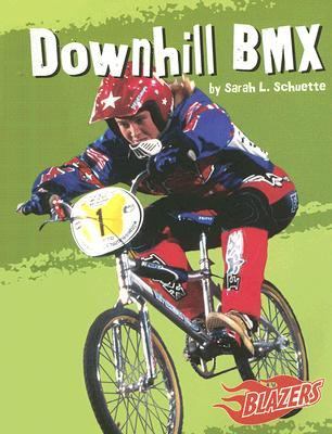Downhill BMX   2005 9780736852203 Front Cover