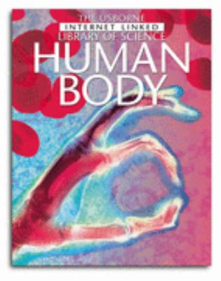 The Human Body (Internet-linked Library of Science) N/A 9780746046203 Front Cover