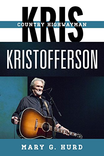 Kris Kristofferson Country Highwayman  2015 9780810888203 Front Cover