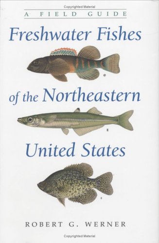 Freshwater Fishes of the Northeastern United States A Field Guide  2004 9780815630203 Front Cover
