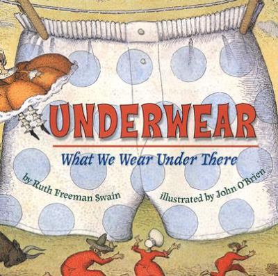 Underwear What We Wear under There  2008 9780823419203 Front Cover