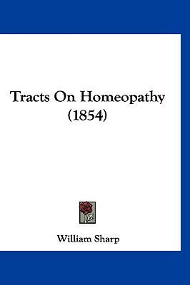 Tracts on Homeopathy  N/A 9781120108203 Front Cover