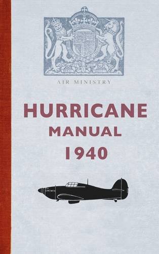 Hurricane Manual 1940   2013 9781445621203 Front Cover