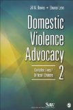 Domestic Violence Advocacy Complex Lives/Difficult Choices 2nd 2014 9781452241203 Front Cover
