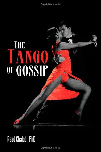 Tango of Gossip   2012 9781479729203 Front Cover