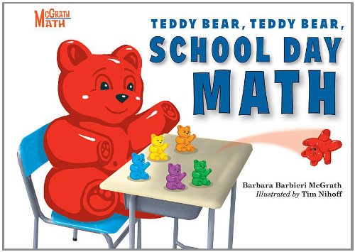 Teddy Bear, Teddy Bear, School Day Math   2012 9781580894203 Front Cover