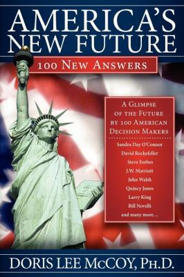 America's New Future 100 New Answers N/A 9781600374203 Front Cover