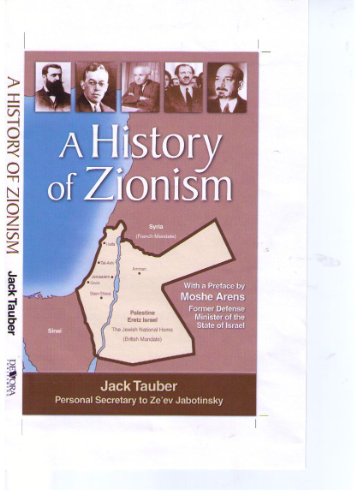 A History of Zionism:  2010 9781936068203 Front Cover