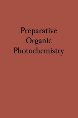 Preparative Organic Photochemistry   1968 9783642879203 Front Cover