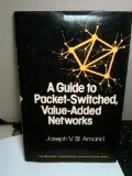 Guide to Packet-Switched Value-Added Networks   1986 9780029490204 Front Cover