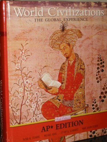 World Civilizations : The Global Experience 6th 2011 9780131360204 Front Cover