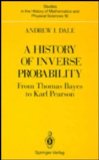 History of Inverse Probability from Thomas Bayes to Karl Pearson   1995 9780387976204 Front Cover