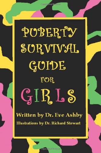 Puberty Survival Guide for Girls  N/A 9780595342204 Front Cover