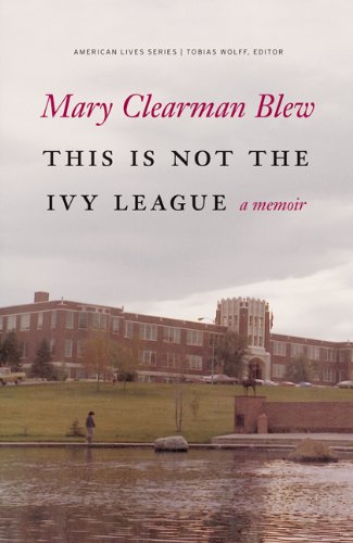 This Is Not the Ivy League A Memoir N/A 9780803245204 Front Cover