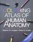 Coloring Atlas of Human Anatomy  2nd 1992 (Revised) 9780805340204 Front Cover