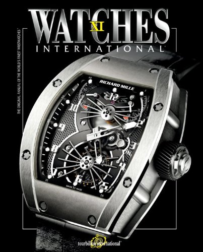 Watches International Volume XI   2010 9780847834204 Front Cover