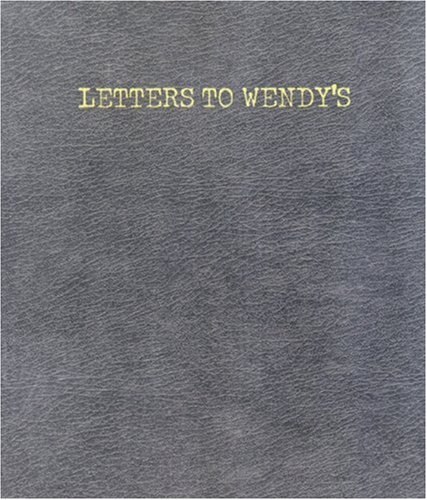 Letters to Wendy's   2000 9780970367204 Front Cover