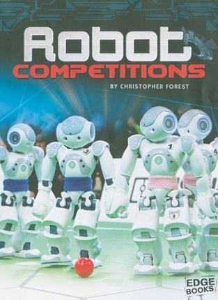 Robot Competitions:   2013 9781429699204 Front Cover