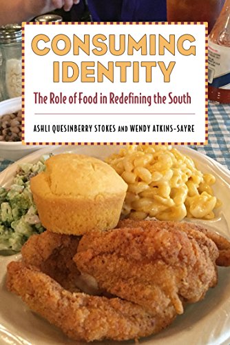 Consuming Identity The Role of Food in Redefining the South  2016 9781496820204 Front Cover
