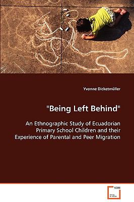 Being Left Behind:   2008 9783836446204 Front Cover