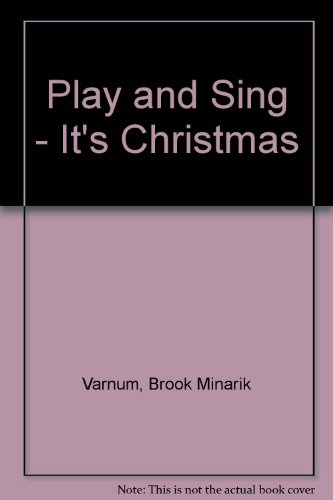 Play and Sing..It's Christmas! A Piano Book of Easy-to-Play Carols  1980 9780020454205 Front Cover