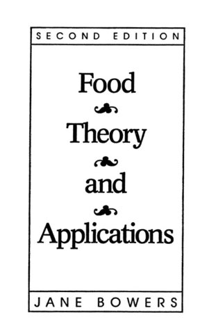 Food Theory and Applications  2nd 1992 9780023130205 Front Cover
